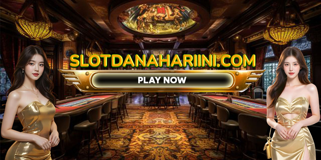 Slot Dana Hari Ini